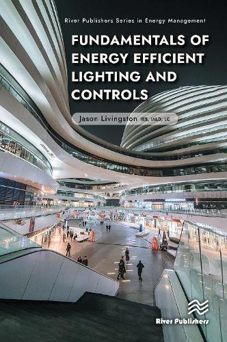 Fundamentals of Energy Efficient Lighting and Controls
