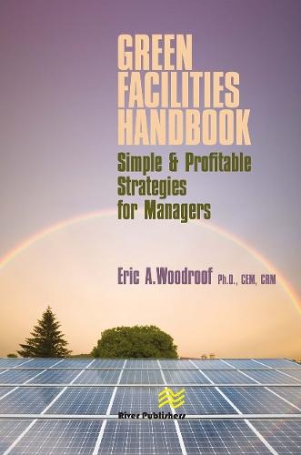 Green Facilities Handbook: Simple and Profitable Strategies for Managers