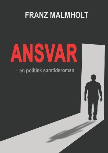 Ansvar: En politisk samtidsroman