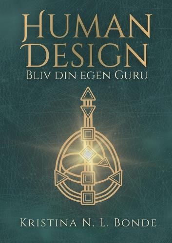 Human Design: Bliv din egen Guru