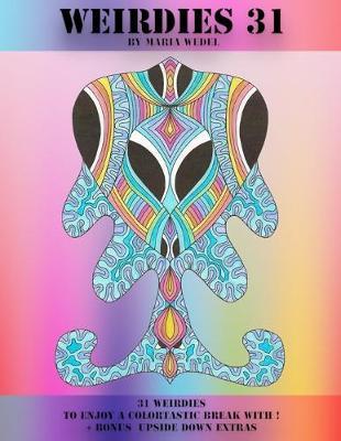 Weirdies 31: Color A Weirdie A Day !