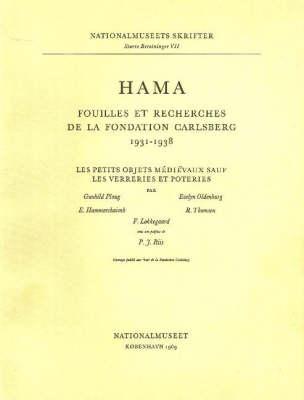 Hama 4: Fouilles et Recherches de La Fondation Carlsberg, 1931-1938