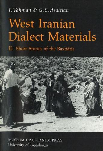 West Iranian Dialect Materials, 2: Short Stories of the Baxtiaris