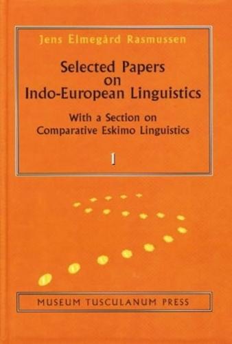Selected Papers on Indo–European Linguistics – With a Section on Comparative Eskimo Linguistics – two volumes