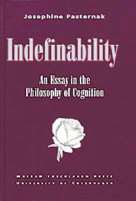 Indefinability: An Essay in the Philosophy of Cognition