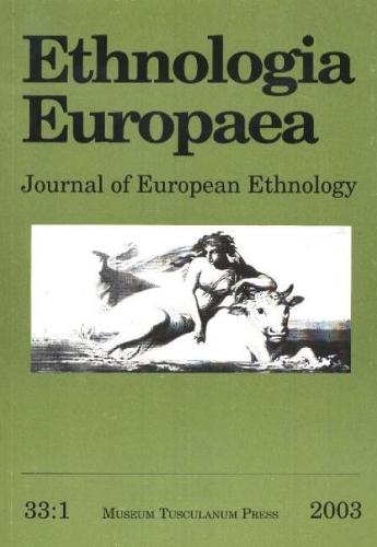 Ethnologia Europaea, Volume 33/1: Journal of European Ethnology