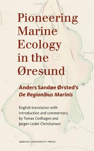 Anders Sandøe Ørsted. De regionibus marinis.: English translation, with commentary.
