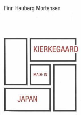 Kierkegaard Made in Japan