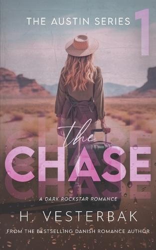 The Chase: A Dark Rockstar Romance