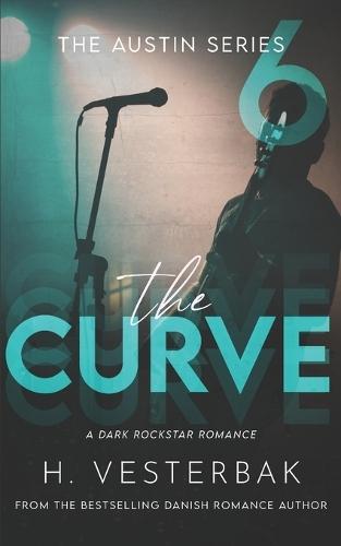 The Curve: A Dark Rockstar Romance
