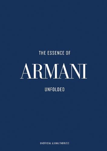 The Essence of Armani: Unfolded