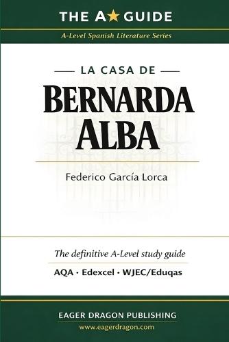The A Guide: A-Level Spanish Literature Study Guide for AQA, Edexcel & WJEC/Eduqas