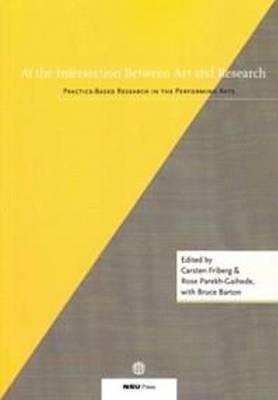 At the Intersection Between Art & Research: Practice-Based Research in the Performing Arts