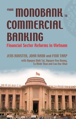 From Monobank to Commercial Banking: Financial Sector Reforms in Vietnam