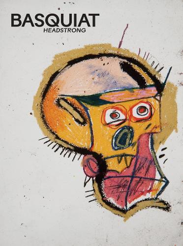 Basquiat: Headstrong