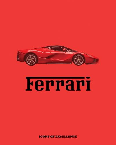 Ferrari: Icons of Excellence
