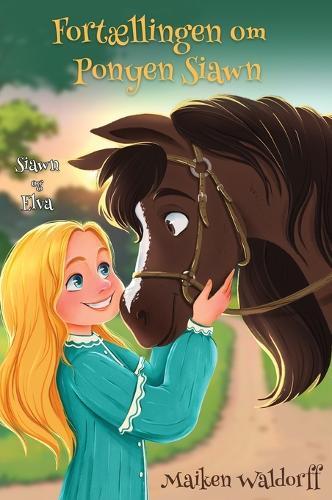 Fortællingen om ponyen Siawn: Siawn og Elva
