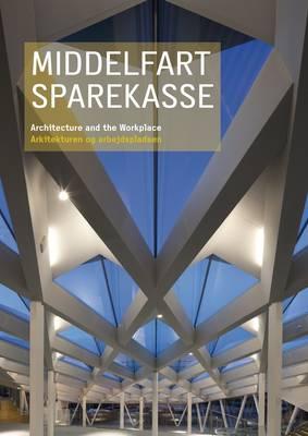 Middelfart Sparekasse: Architecture and the Workplace
