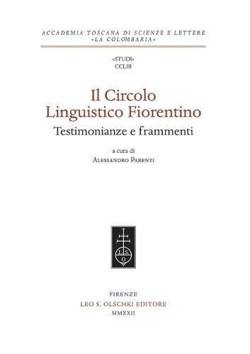 Il Circolo Linguistico Fiorentino: Testimonianze E Frammenti