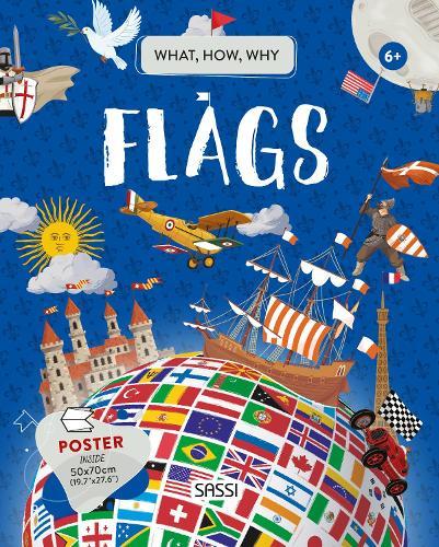 What, How, Why. Flags