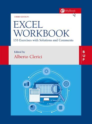 Excel Workbook: 155 Exercises with Solutions and Comments