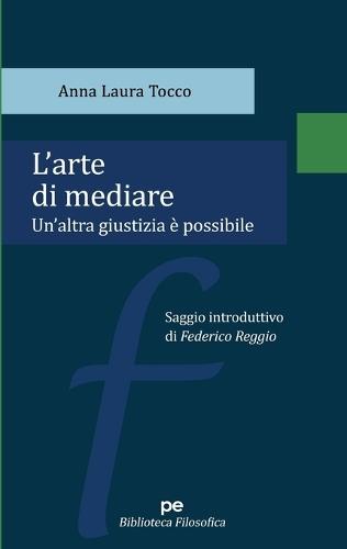 L'arte di mediare: Un'altra giustizia è possibile