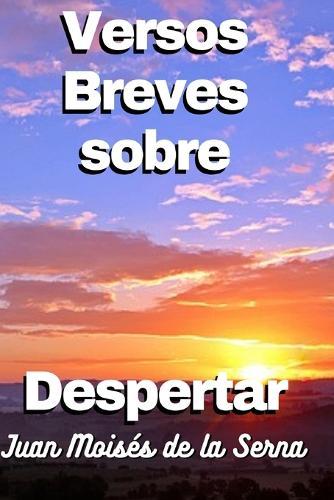Versos Breves Sobre Despertar