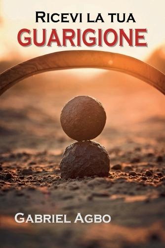 Ricevi la tua guarigione