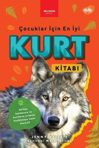 Çocuklar İçin En İyi Kurt Kitabı