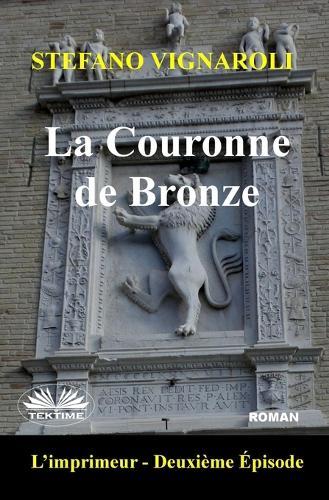 La Couronne de Bronze: L`Imprimeur - Deuxième épisode