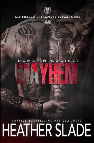 Nome In Codice: Mayhem