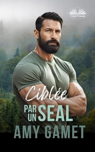 Ciblée par un SEAL: HERO Force - Tome 6