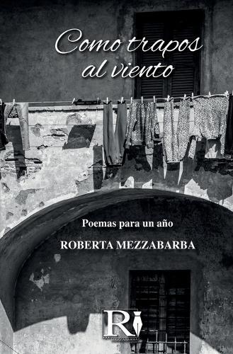 Como trapos al viento: Poemas para un año