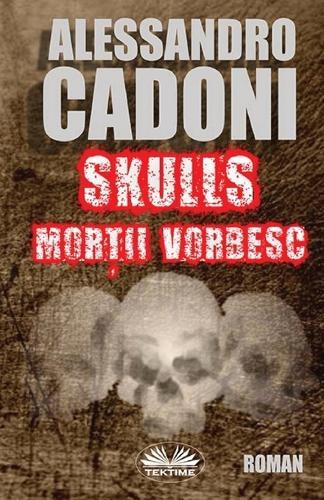 Skulls Morţii Vorbesc