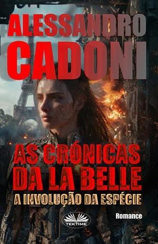 As Crônicas da La Belle: A Involução Da Espécie