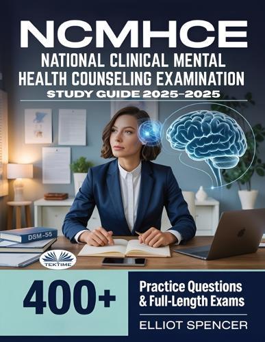 NCMHCE National Clinical Mental Health Counseling Examination Study Guide 2025-2026