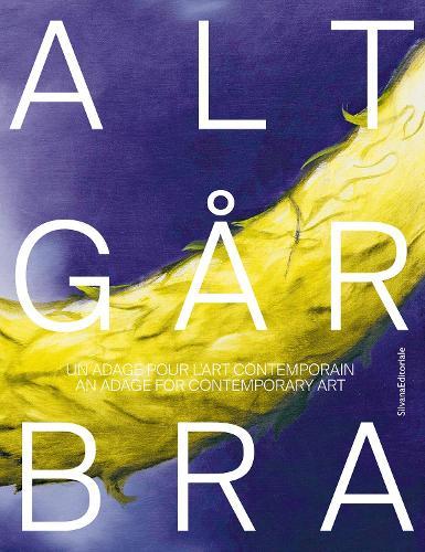 Alt Går Bra: An Adage for Contemporary Art