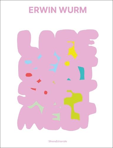 Erwin Wurm: Life Beat Soft Melt