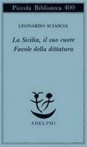 La sicilia, il suo cuore-Favole della dittatura