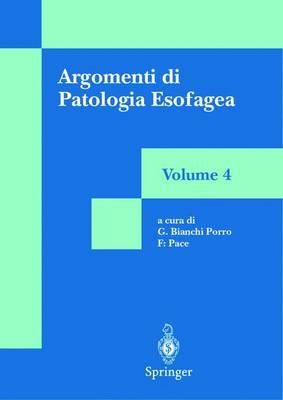 Argomenti DI Patologia Esofagea: Volume 4