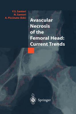 Avascular Necrosis of the Femoral Head: Current Trends: Current Trends