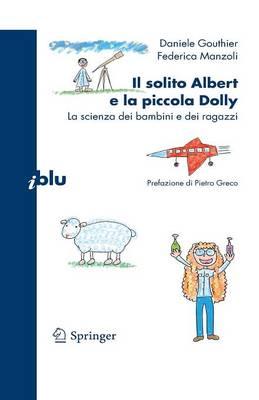 Il solito Albert e la piccola Dolly: La scienza dei bambini e dei ragazzi