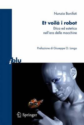 Et voilà i robot: Etica ed estetica nell'era delle macchine