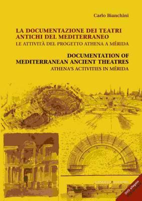 Documentations of Mediterranean Ancient Theatres: Athena's Activities in Meridia