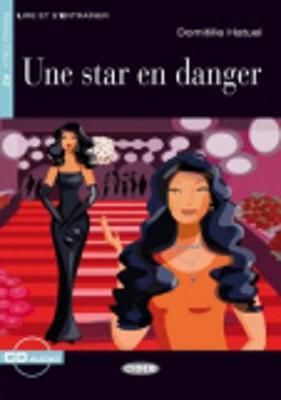 Lire et s'entrainer: Une star en danger + CD