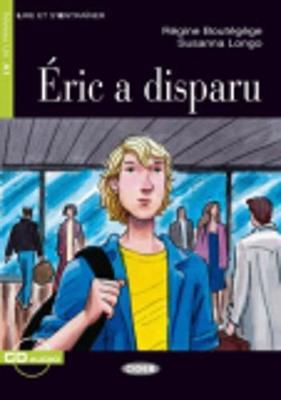 Lire et s'entrainer: Eric a disparu + CD