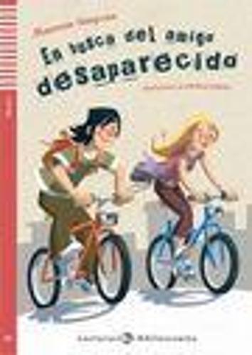 Teen ELI Readers - Spanish: En busca del amigo desaparecido + downloadable audio