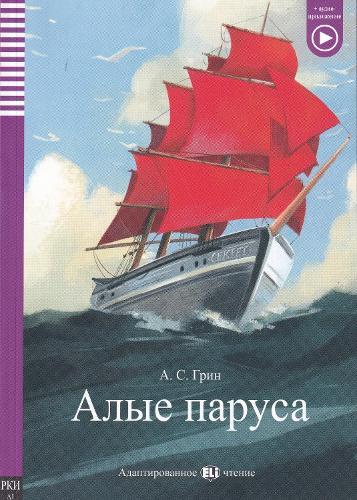 ELI Russian Graded Readers RUSSIAN - Alye parusa - Scarlet Sails + Audio