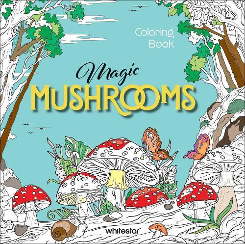 Magic Mushrooms Colouring Book