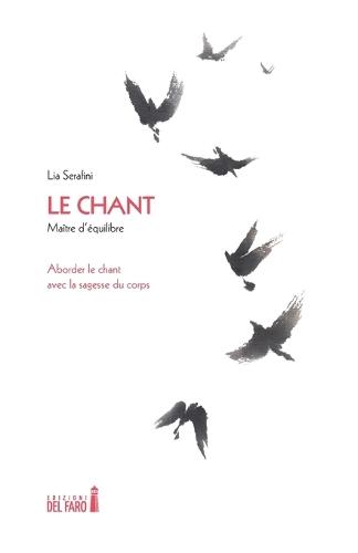 Le chant: Maître d'équilibre
